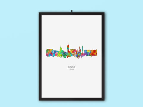 Calais France | Calais Cityscape | Calais Poster | Calais Art Print | Calais France Art | Calais Cityscapes Calais Wall Art Prints Artwork Skyline 213